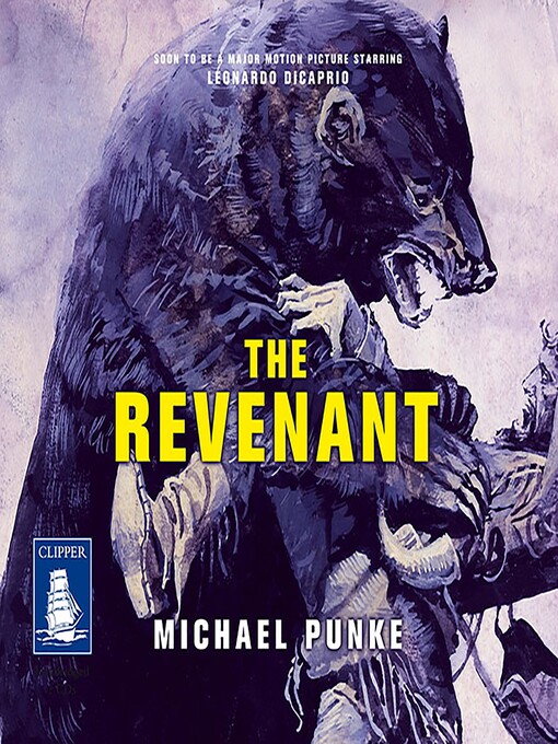 Title details for The Revenant by Michael Punke - Available